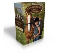 Canterwood Crest Stable of Stories (Boxed Set): Take the Reins; Behind the Bit; Chasing Blue; Triple Fault