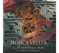 Cantiere Delle Muse - Musica Velata