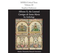 Cantigas de Santa Maria: An Anthology: 40 (Mhra Critical Texts)