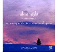 Cantillation - Silent Night: A Treasury Of Christmas Carols & Hmyns