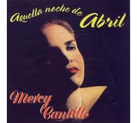 Cantillo, Mercy - Aquella Noche De Abril