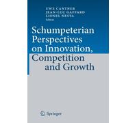 Cantner - Schumpeterian Perspectives on Innovation Competition and Gr - P555z