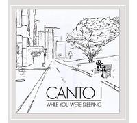 Canto I - While You Were Sleeping [Explicit]
