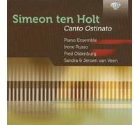 Canto Ostinato by Ten Holt, Simeon (2012) Audio CD