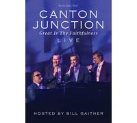 CANTON JUNCTION: GREAT IS THY FAITHFULNESS - LIVE NEW DVD