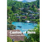 Canton of Bern, Switzerland: These stunning images aim to showcase the beauty of an incredible country, highlighting its unique architecture, historic ... them perfect for all travel enthusiasts.
