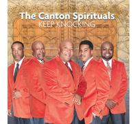 The Canton Spirituals - Keep Knocking