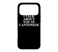 Cantonese Apparel - Funny Cute Chinese Novelty Design Case for iPhone 17 Pro Max