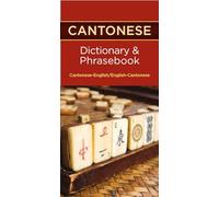 Cantonese-English/English-Cantonese Dictionary & Phrasebook