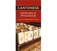 Cantonese-English/English-Cantonese Dictionary & Phrasebook
