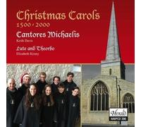 Cantores Michaelis; Keith Davis; Elizabeth Kenny - Christmas Carols 1500-2000