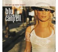 Cantrell, Blu - Hit Em Up Style (Oops)!