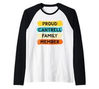 Cantrell Surname Proud Family Member Cantrell Raglan Baseball Tee