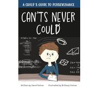 Can'ts Never Could: A Child's Guide to Perseverance (A Child's Guide Series)