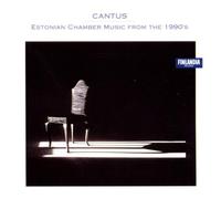 Cantus - Cantus: Estonian Chamber Music From the 1990's