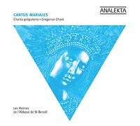 Cantus Mariales: Gregorian Chant