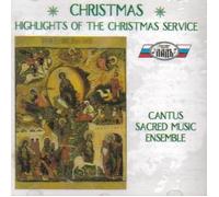 Cantus Sacred Music Ensemble - Highlights of the Christmas Se