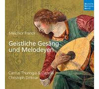 Cantus Thuringia & Capell - Melchior Franck: Geistlic