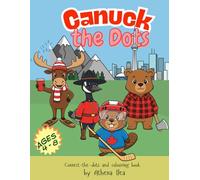 Canuck the Dots: Learn About Canada with Fun Connect-the-Dots Activities
