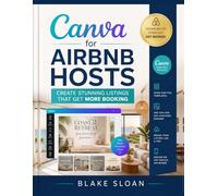 Canva for Airbnb Hosts: Create Stunning Listings That Get More Booking
