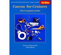 Canvas for Cruisers: The Complete Guide by Gifford, Julie M., Brand New, Free...