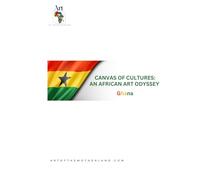 Canvas of Cultures: An African Art Odyssey: Ghana