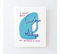Canvas Print Only I Must Rest My Rampage Is Over Poster Wall Art Room Decor 16x20 inch No Frame
