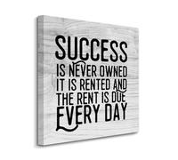 Canvas Print Success Is Never Owned It Is Rented And The Rent Is Due Everyday Canvas Wall Art Prints on Canvas Ready To Hang Positive Sayings Wall Prints Decoration For Living Room Bathroom Bedroom