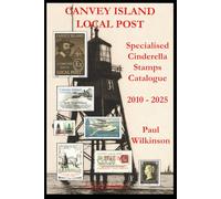 Canvey Island Local Post: Specialised Cinderella Stamps Catalogue 2010-2025