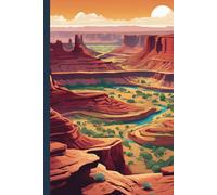 Canyonlands National Park Travel and Hiking Journal: A lined 6x9 notebook to write about your hikes and travels to Moab, Utah
