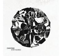 Canyons - Stay Buried [VINYL]
