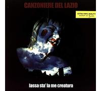 Canzoniere Del Lazio - Lassa Sta' la Me Creatura [VINYL]