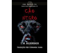 Cão Negro - Uma Novela Da Justice Security