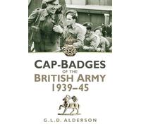 Cap-Badges of the British Army 1939-1945