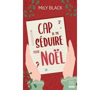 Cap de me séduire pour Noël ?: Défis, séduction et magie de Noël : une romance inoubliable