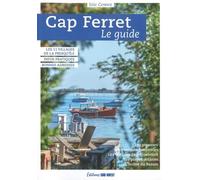Cap Ferret, le guide