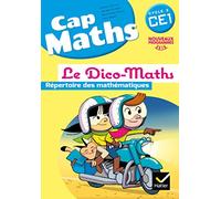 Cap Maths CE1 éd. 2016 - Dico-Maths: Le Dico-Maths, répertoire des mathématiques