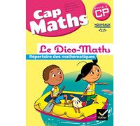 Cap Maths CP éd. 2016 - Dico Maths: Le Dico-Maths. Répertoire des mathématiques
