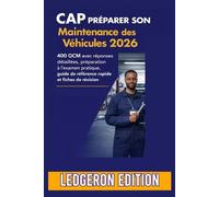 CAP préparer son Maintenance des Véhicules 2026: 400 QCM avec réponses détaillées, préparation à l'examen pratique, guide de référence rapide et fiches de révision
