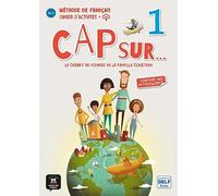 CAP SUR... 1: Cahier d'activités avec ressources numériques