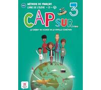 Cap sur… 3 - Livre de l’élève + CD + audio MP3: Livre de l'eleve 3 + mp3 (A2.1)