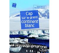 Cap sur le grand continent blanc