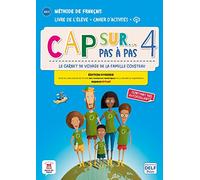 Cap sur… pas à pas 4 - Édition hybride - Livre de l’élève + Cahier d’activités + audio MP3. A2: Livre de l'eleve + Cahier d'activites + mp3 1 (A2.