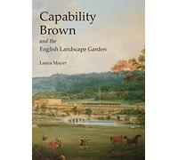 Capability Brown and the English Landscape Garden (Shire Library)