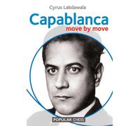 Capablanca: Move by Move
