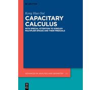 Capacitary Calculus: With Special Attention to Sobolev Multiplier Spaces and Their Preduals (Advances in Analysis and Geometry)