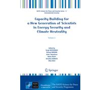 Capacity Building for a New Generation of Scientists in Energy Security and Climate Neutrality : Volume 1