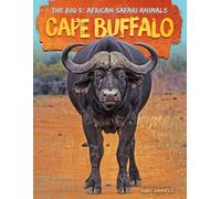 Cape Buffalo (The Big 5: African Safari Animals)