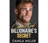 Cape Cod Billionaire's Secret: An Enemies to Lover Second Chance Romance (East Coast Billionaires)