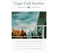 Cape Cod Stories: Tales from Cape Cod, Nantucket and Martha's Vineyard